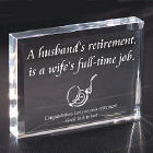 A Wife's Full Time Job Retirement Keepsake Paperweight
